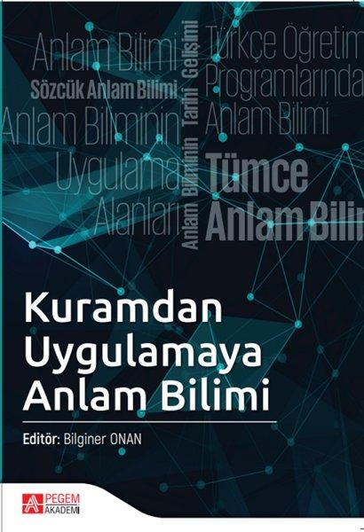 Kuramdan Uygulamaya Anlam Bilimi | Pegem Akademi Yayıncılık (İnce Kapak) - Resim 1