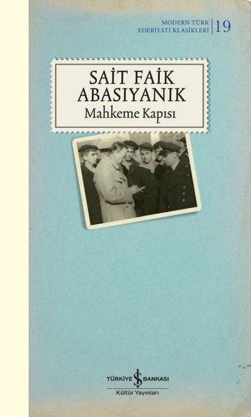 Mahkeme Kapısı - Modern Türk Edebiyatı Klasikleri 19 | İş Bankası Kültür Yayınları (Ciltli) - Resim 1