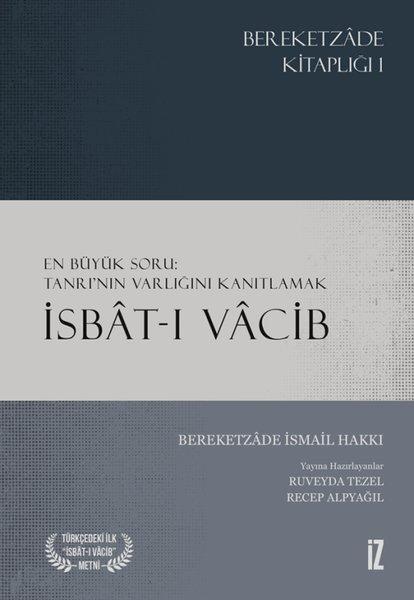 En Büyük Soru: Tanrı'nın Varlığını Kanıtlamak: İsbat-ı Vacib | İz Yayıncılık (e-Kitap) - Resim 1