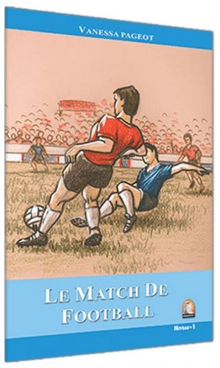 Fransızca Hikaye Le Match De Football