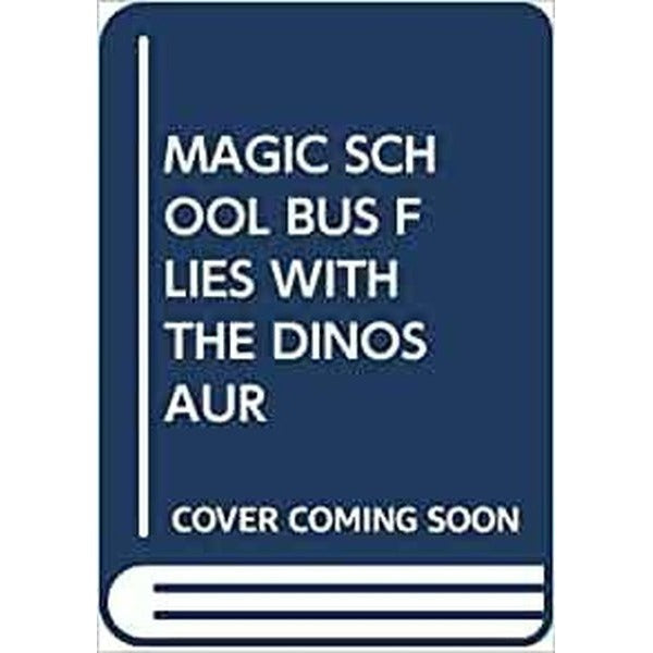 (Arabic)Magic School Bus: Flies with the Dinosaurs