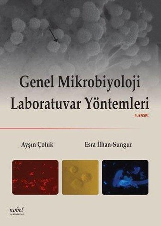 Genel Mikrobiyoloji Laboratuar Yöntemleri | Nobel Tıp Kitabevleri (İnce Kapak)