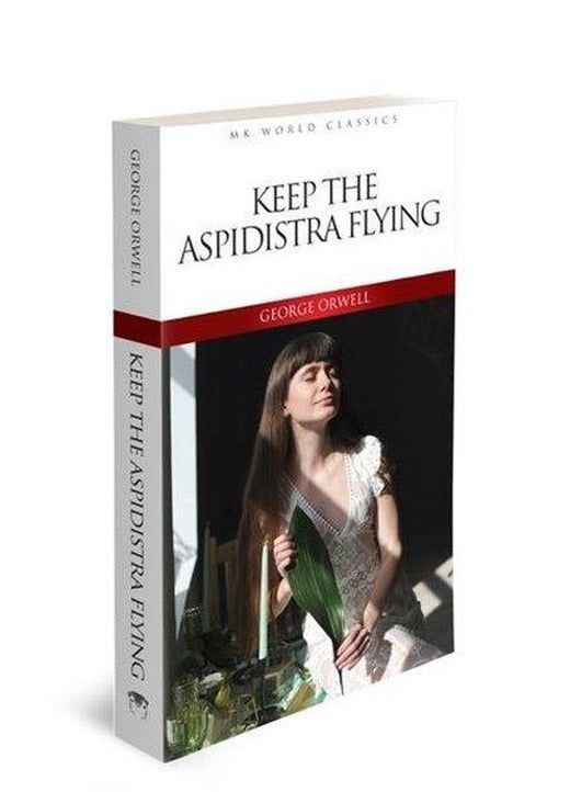Keep the Aspidistra Flying - Mk World Classics İngilizce Klasik Roman | MK Publications (İnce Kapak)