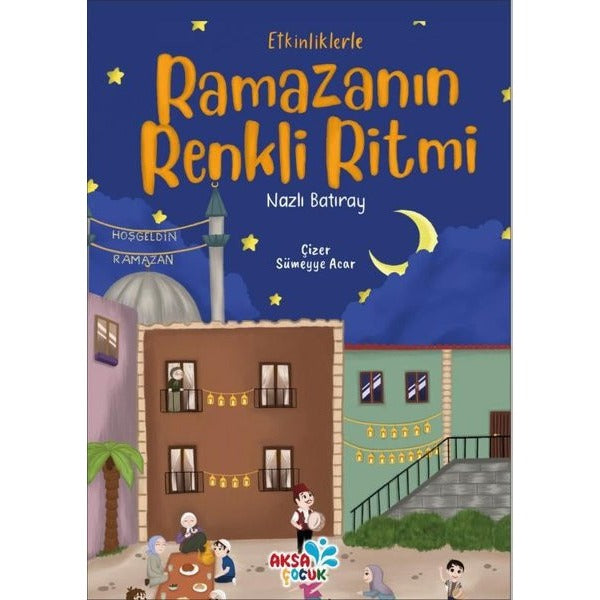 Etkinliklerle Ramazanın Renkli Ritmi | Aksa Çocuk