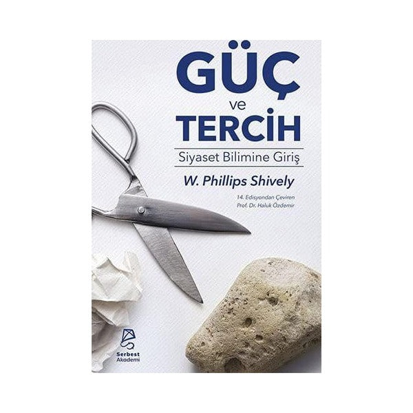 Güç ve Tercih: Siyaset Bilimine Giriş | Serbest Kitaplar (Ciltsiz)