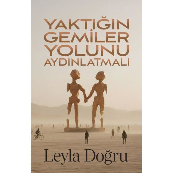 Yaktığın Gemiler Yolunu Aydınlatmalı | Butik (İnce Kapak)