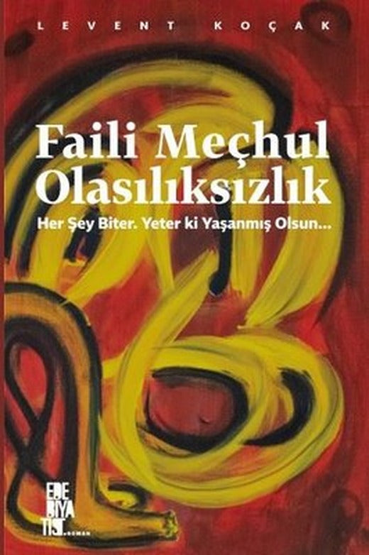 Faili Meçhul Olasılıksızlık | Edebiyatist Yayınları