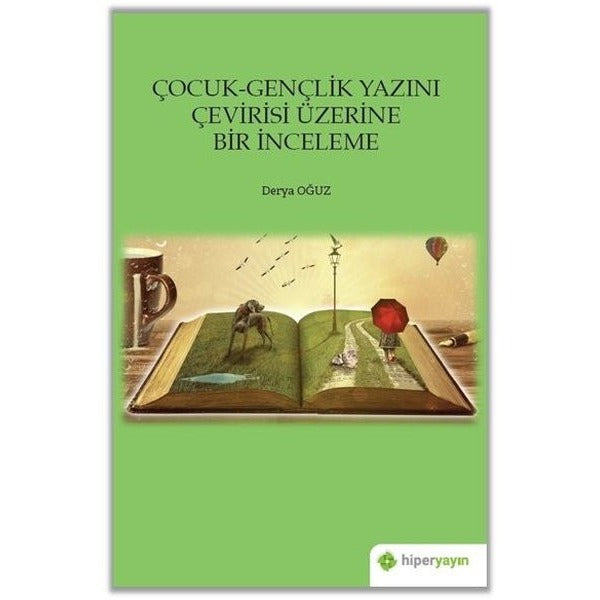 Çocuk - Gençlik Yazını Çevirisi Üzerine Bir İnceleme | Hiperlink (İnce Kapak)