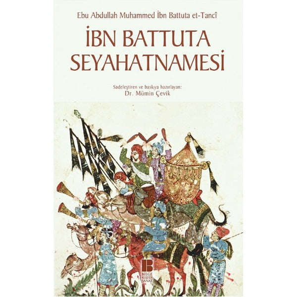 İbn Battuta Seyahatnamesi | Bilge Kültür Sanat (İnce Kapak)