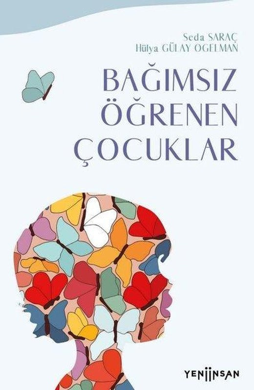 Bağımsız Öğrenen Çocuklar | Yeni İnsan Yayınevi (İnce Kapak)