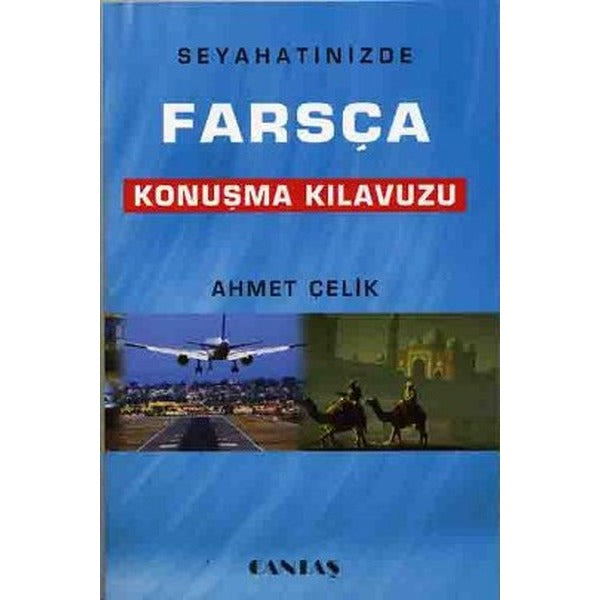 Seyahatinizde Farsça Konuşma Kılavuzu