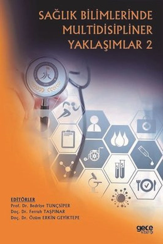 Sağlık Bilimlerinde Multidisipliner Yaklaşımlar - 2 | Gece Kitaplığı