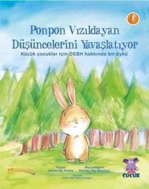 Ponpon Vızıldayan Düşüncelerini Yavaşlatıyor | Nobel Çocuk (İnce Kapak)