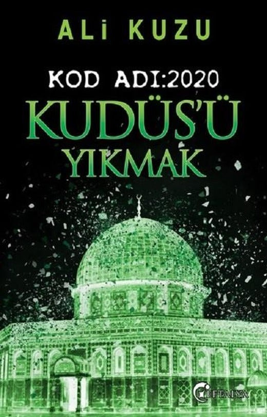 Kudüs'ü Yıkmak | Eftalya Yayınları (İnce Kapak)