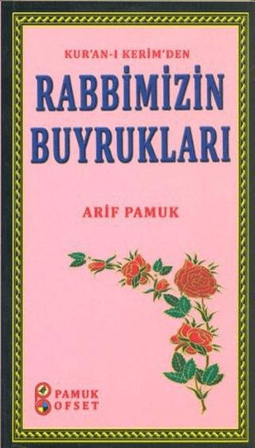 Kur’an-ı Kerim’den Rabbimizin Buyrukları (Sohbet-27)