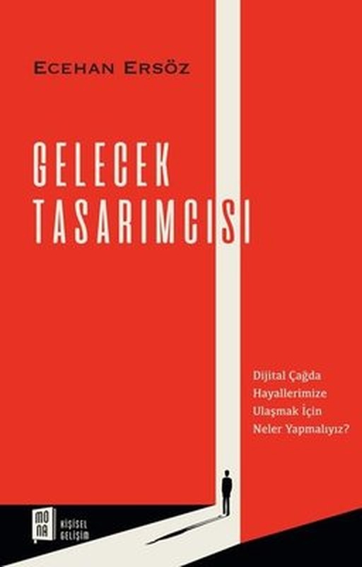 Gelecek Tasarımcısı | Mona Yayınları