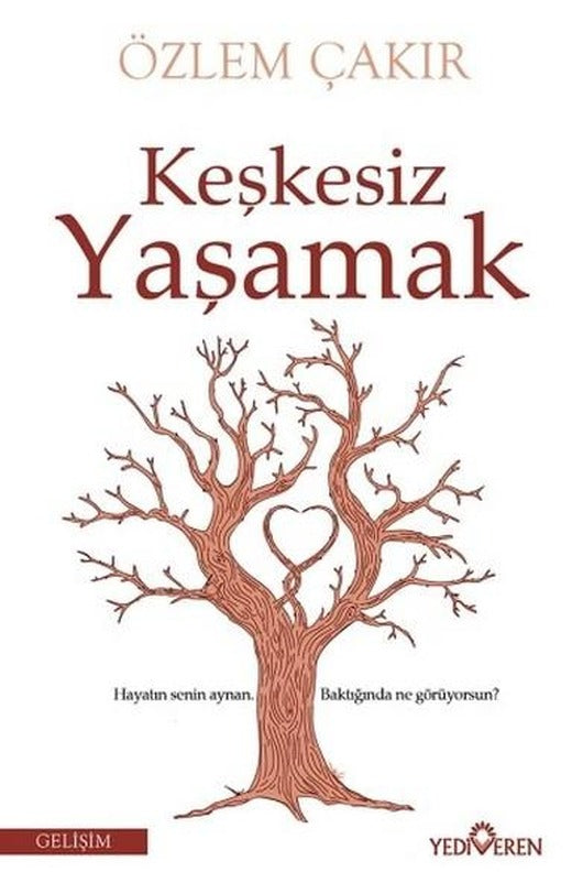 Keşkesiz Yaşamak | Yediveren Yayınları (İnce Kapak)
