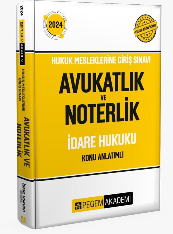 2024 Hukuk Mesleklerine Giriş Sınavı Avukatlık ve Noterlik İdare Hukuku Konu Anlatımlı
