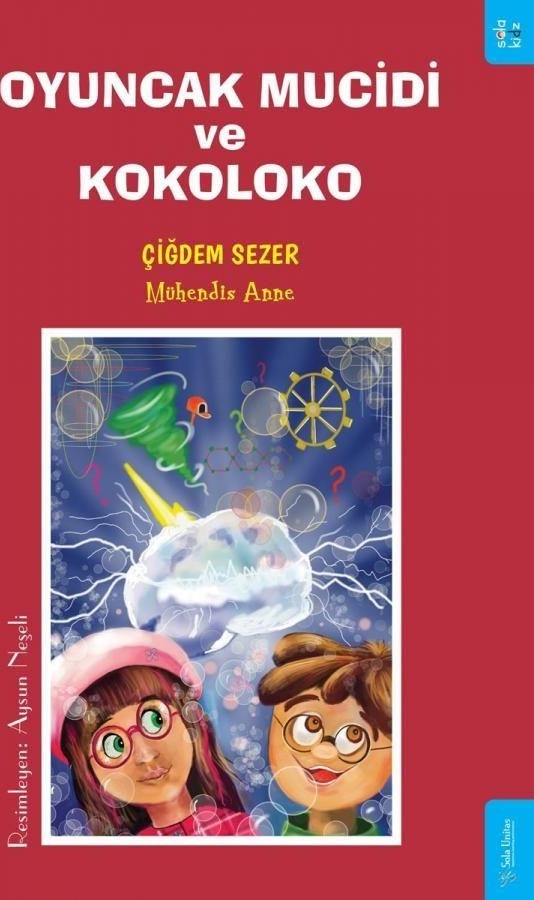 Oyuncak Mucidi ve Kokoloko | Sola Kidz (Ciltsiz)