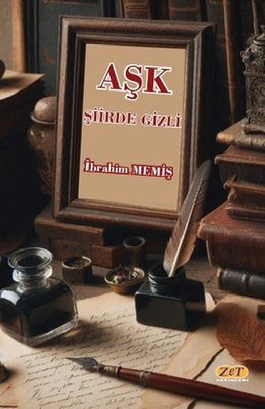 Aşk Şiirde Gizli | Zet Yayınları (İnce Kapak)