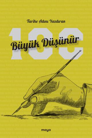 Tarihe Adını Yazdıran 100 Büyük Düşünür | Maya Kitap (Ciltsiz) - Resim 1