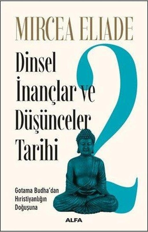 Dinsel İnançlar ve Düşünceler Tarihi 2 | Alfa Yayıncılık (İnce Kapak)