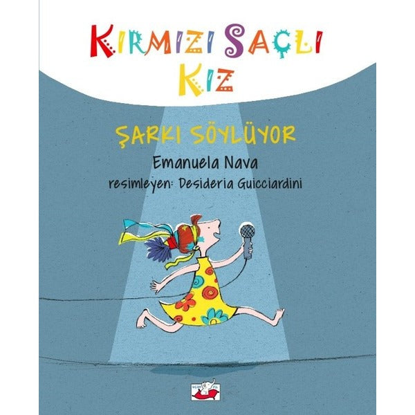 Kırmızı Saçlı Kız-Şarkı Söylüyor | Uçan Fil (Ciltli)