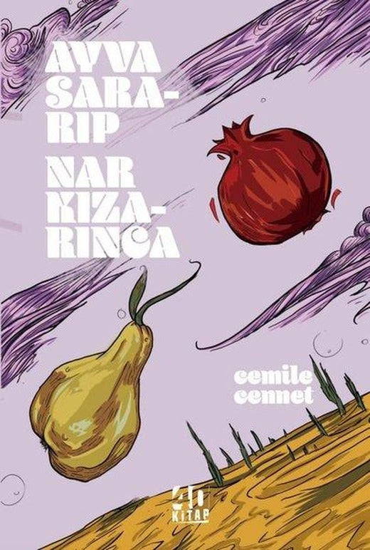 Ayva Sararıp Nar Kızarınca | 40 Kitap (e-Kitap)