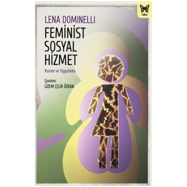 Feminist Sosyal Hizmet - Kuram ve Uygulama | Nika Yayınevi