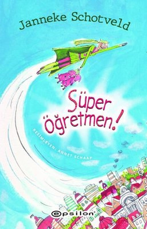 Süper Öğretmen! | Epsilon Yayınevi