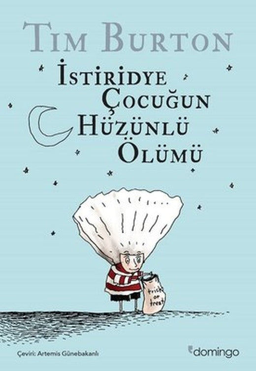 İstiridye Çocuğun Hüzünlü Ölümü | Domingo Yayınevi