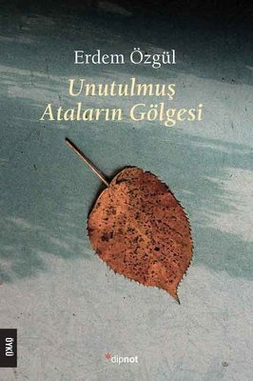 Unutulmuş Ataların Gölgesi | Dipnot