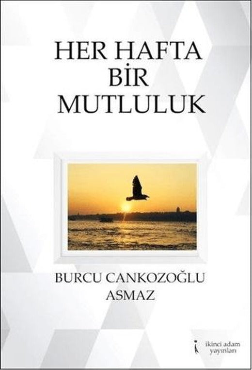 Her Hafta Bir Mutluluk