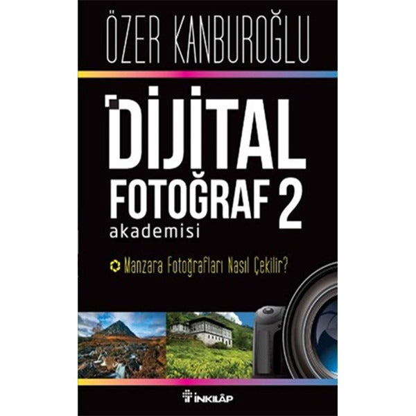 Dijital Fotoğraf Akademisi 2 | İnkılap Yayınları
