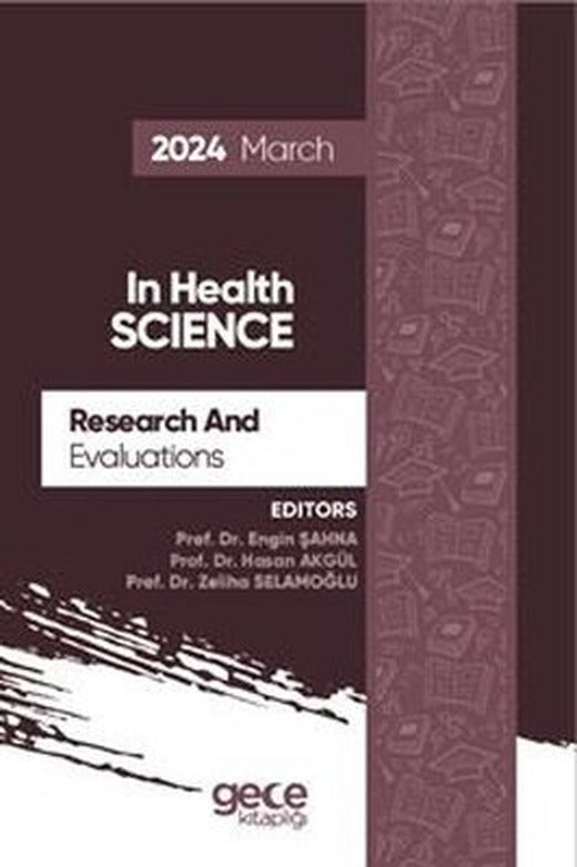 In Health Science Research and Evaluations 2024 March | Gece Kitaplığı (İnce Kapak)