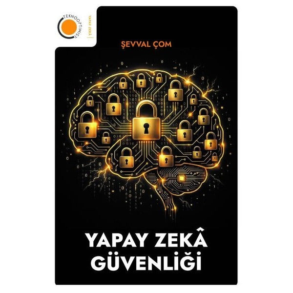 Yapay Zeka Güvenliği | Teknooptimist Yayınları (İnce Kapak)