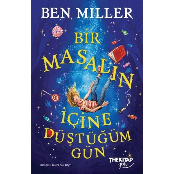 Bir Masalın İçine Düştüğüm Gün | The Kitap Genç (İnce Kapak)