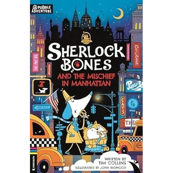 Sherlock Bones and the Mischief in Manhattan A Puzzle Quest