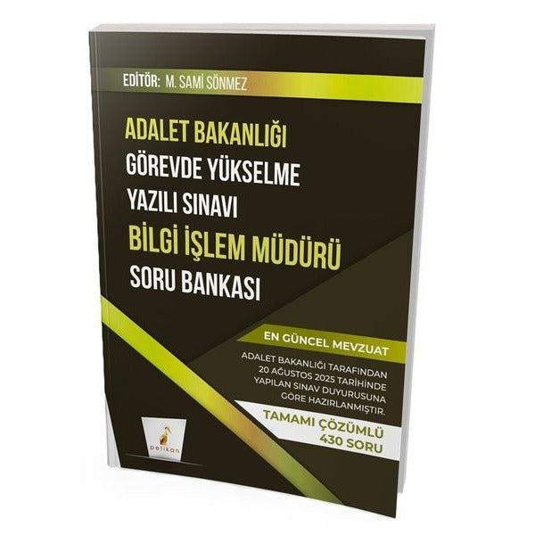 GYS Adalet Bakanlığı Görevde Yükselme Yazılı Sınavı Bilgi İşlem Müdürü Soru Bankası | Pelikan Yayınları (İnce Kapak)