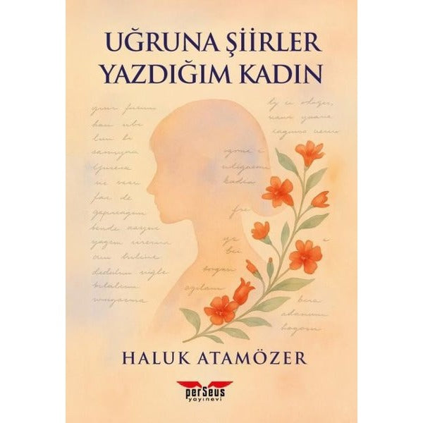 Uğruna Şiirler Yazdığım Kadın | Perseus (Ciltsiz)