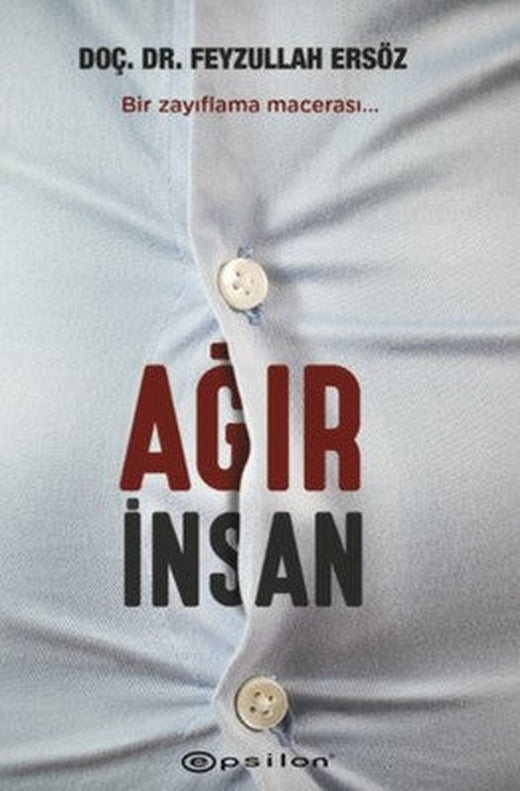 Ağır İnsan | Epsilon Yayınevi