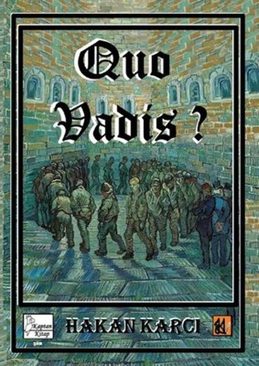Quo Vadis? | Kaptan Kitap (İnce Kapak)