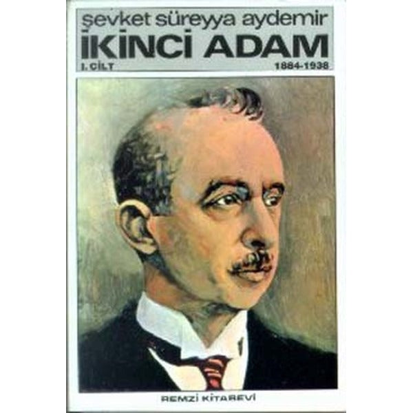 İkinci Adam Cilt: 1 1884-1938 | Remzi Kitabevi