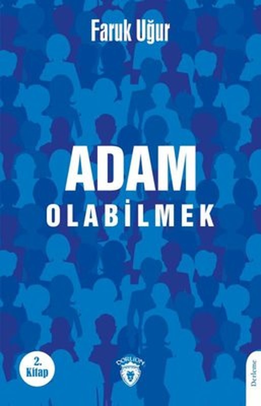 Adam Olabilmek - 2.Kitap | Dorlion Yayınevi