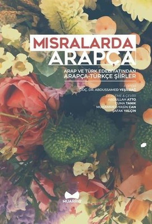 Mısralarda Arapça-Arap ve Türk Edebiyatından Arapça Türkçe Şiirler | Muarrib
