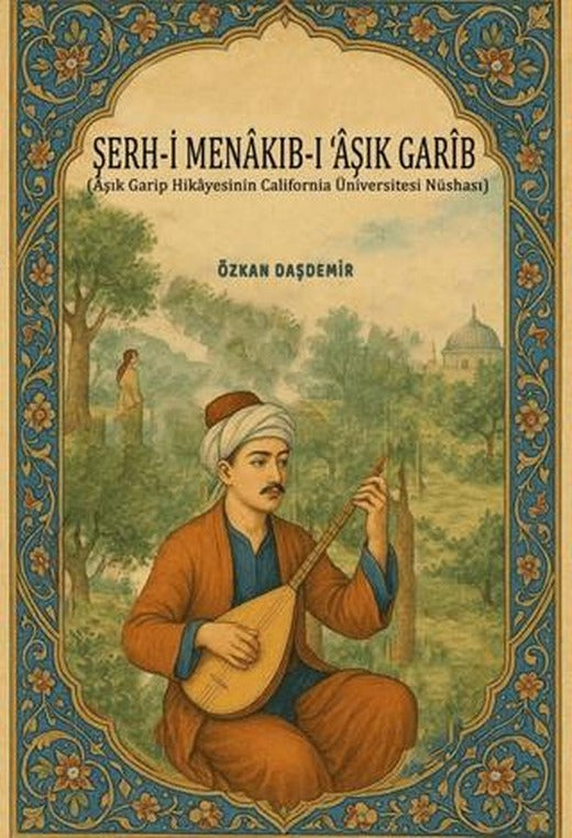 Şerh-i Menakıb-ı Aşık Garib | Fenomen Yayıncılık (Ciltsiz)