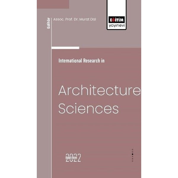 International Research in Architecture Sciences | Eğitim Yayınevi - Bilimsel Eserler (Ciltsiz)