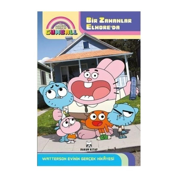 The Amazing World of Gumball - Bir Zamanlar Elmore'da Watterson Evinin Gerçek Hikayesi