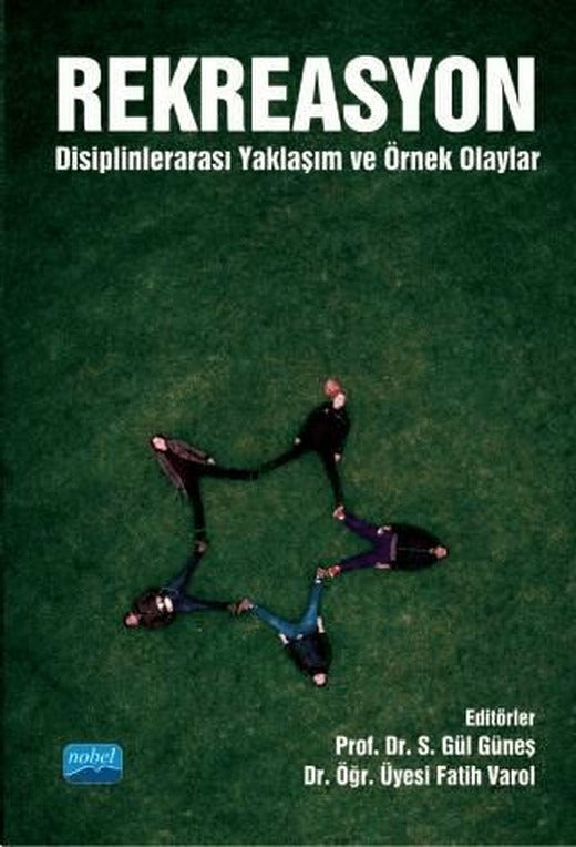 Rekreasyon: Disiplinlerarası Yaklaşım ve Örnek Olaylar