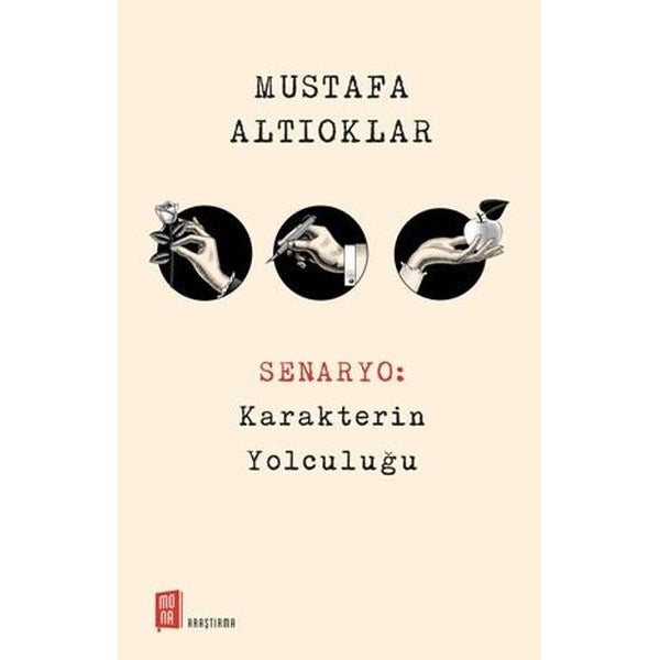 Senaryo: Karakterin Yolculuğu | Mona (İnce Kapak)